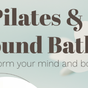 Pilates & Sound bath